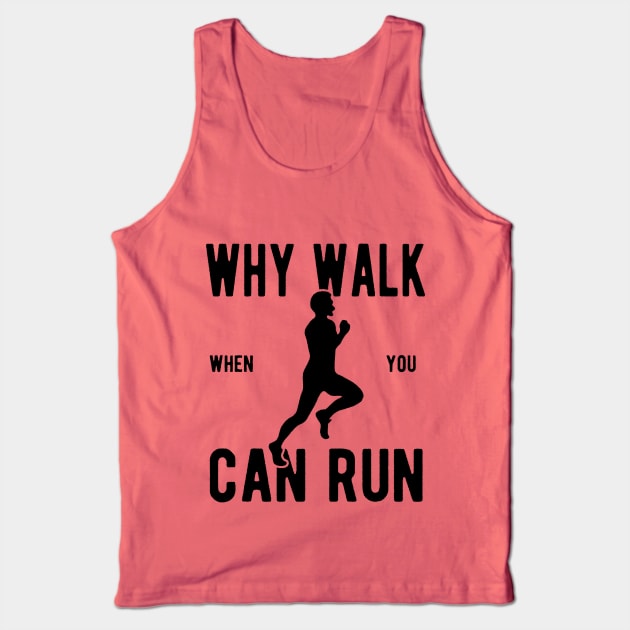 Why Walk When You Can Run, Vintage/Retro Tank Top by VintageArtwork